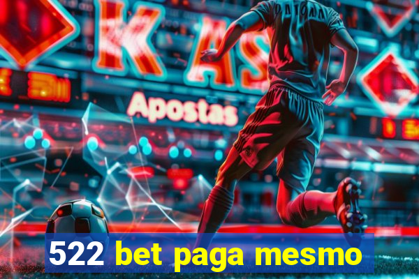 522 bet paga mesmo